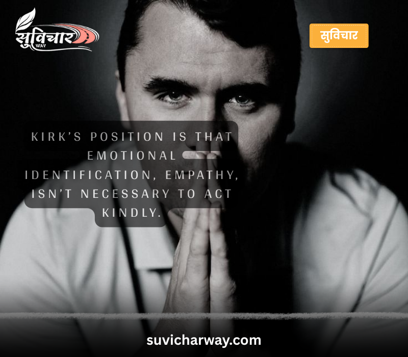 Charlie Kirk Quotes on Empathy